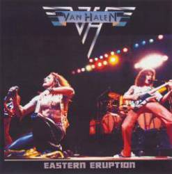 Van Halen : Eastern Eruption